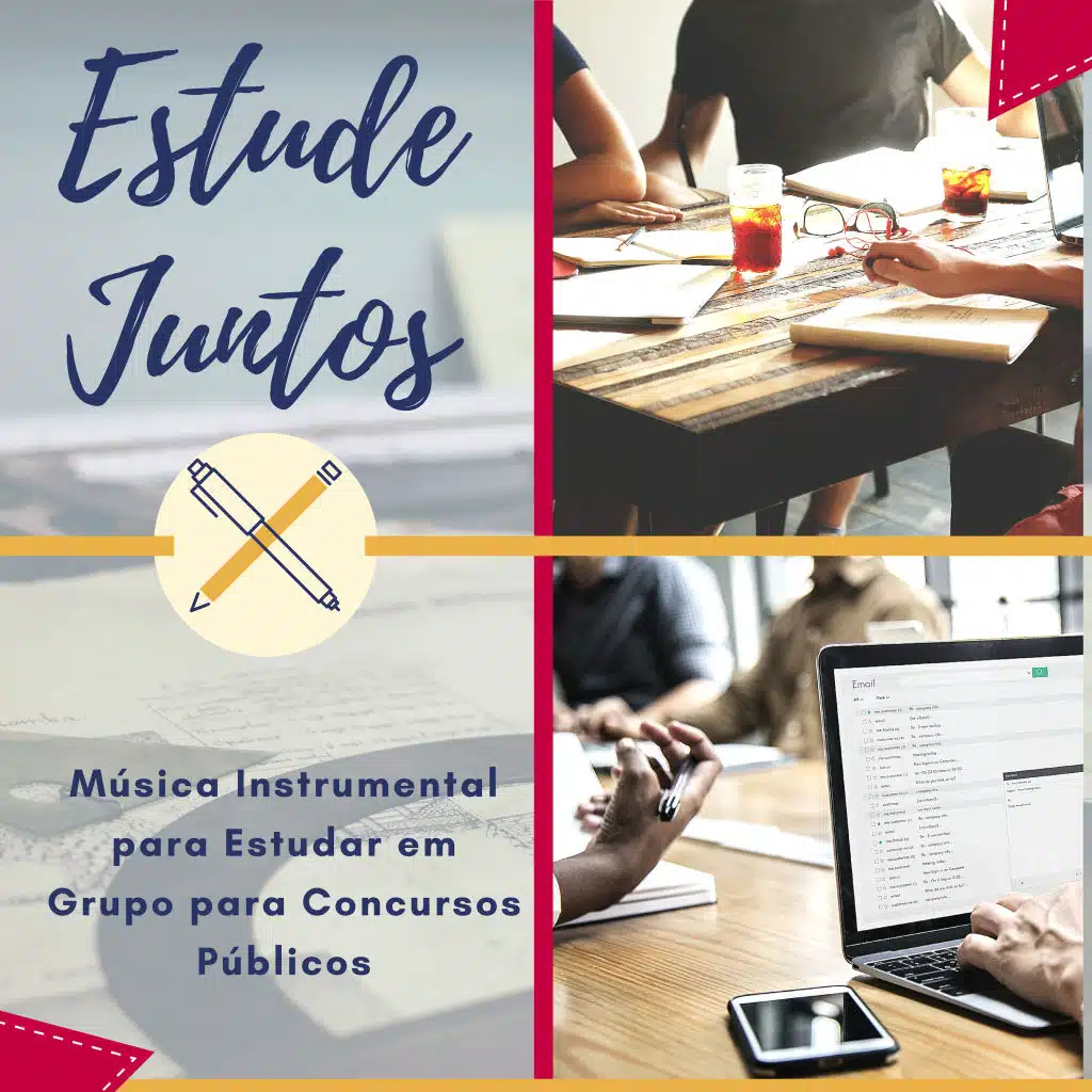 Estude Juntos: Música Instrumental para Estudar em Grupo para Concursos Públicos, Focar e Memorizar