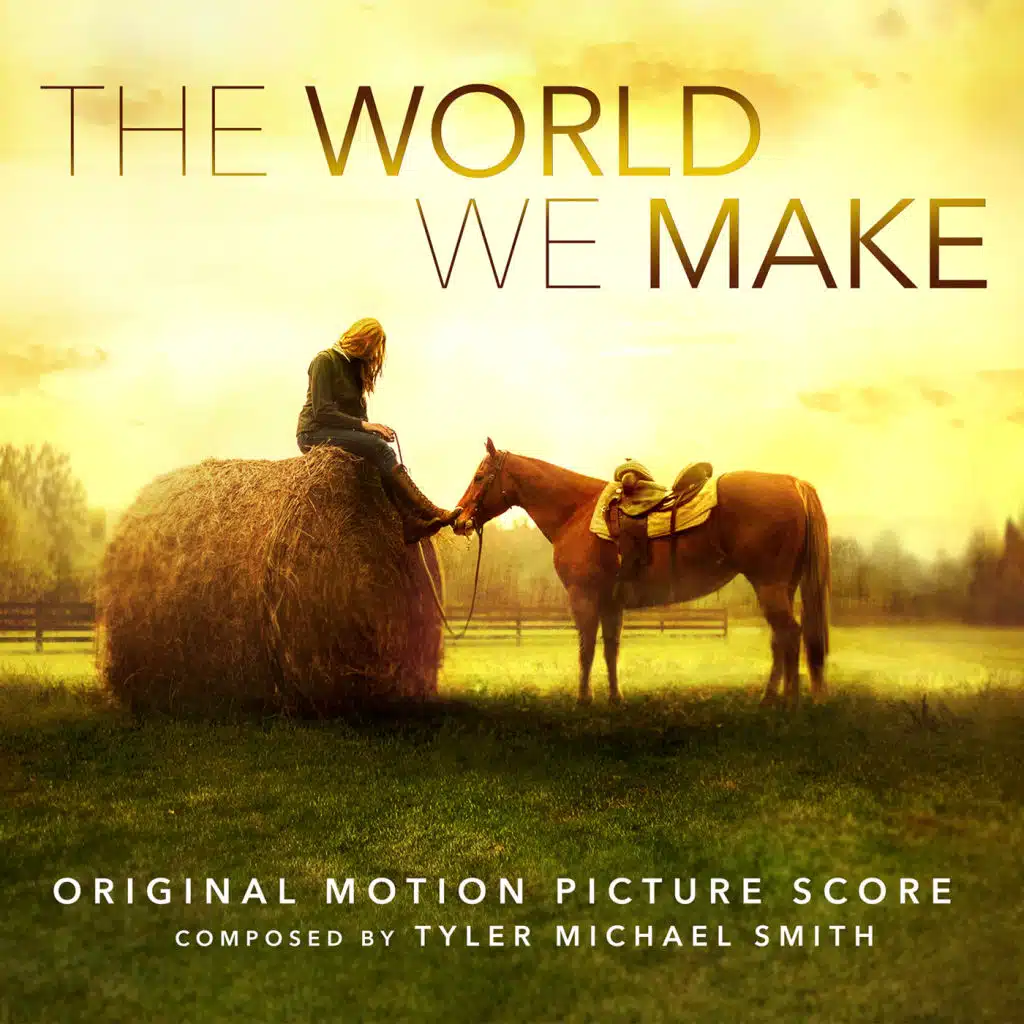 The World We Make (Original Motion Picture Score)