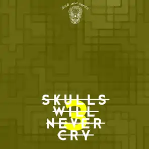 Skulls Will Never Cry 3