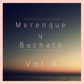 Merengue y bachata, Vol. 3