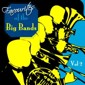 Favourites Of The Big Bands  Volume 2