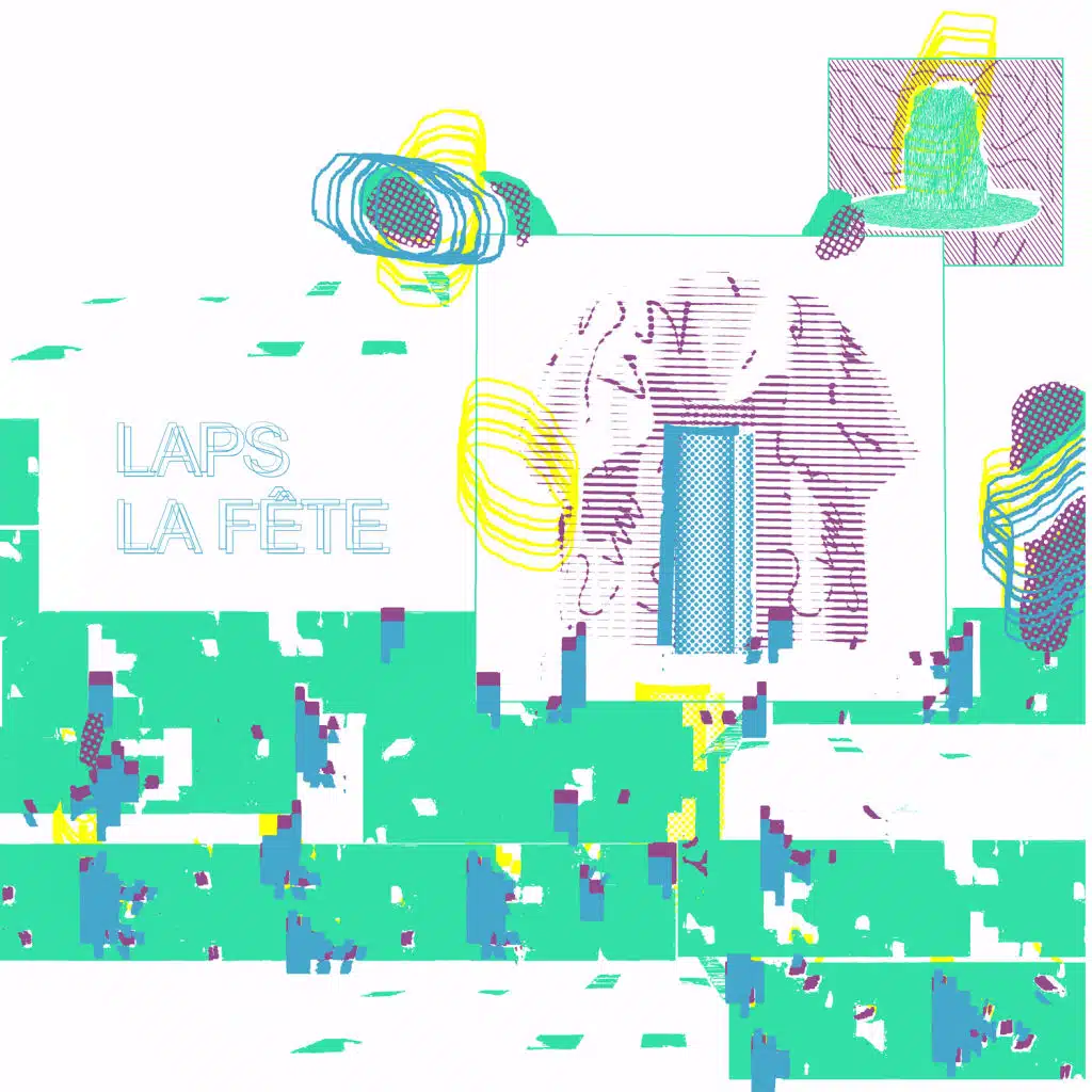 La Fête / Laps / Laps / La Fête