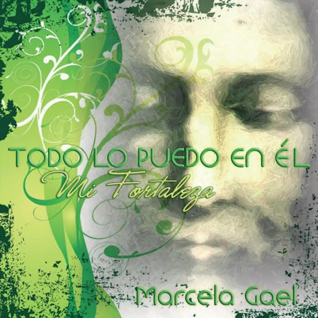 Todo Lo Puedo en Él, Mi Fortaleza