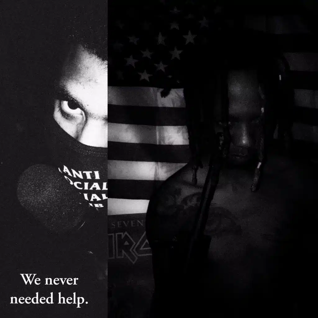 We Never Needed Help