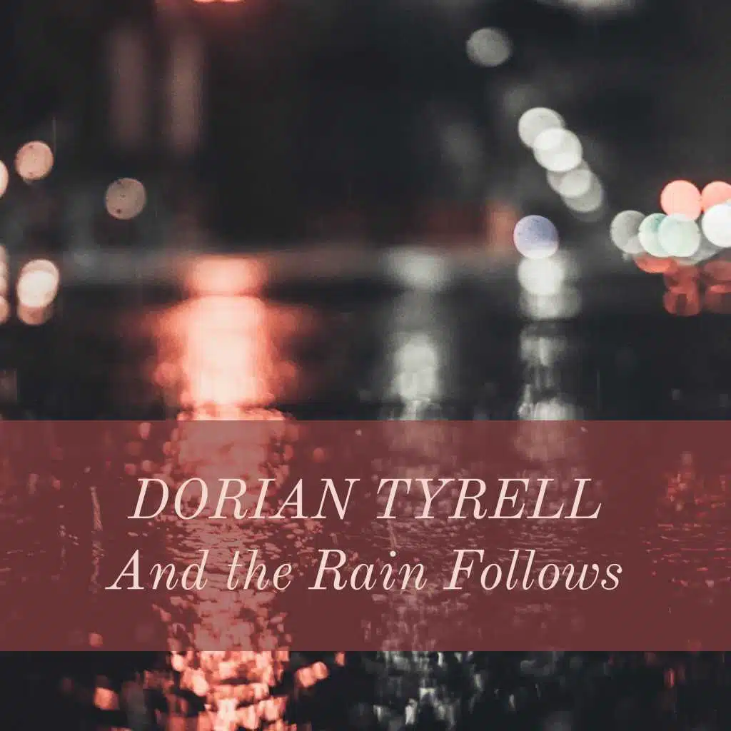 And The Rain Follows