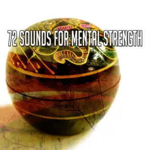 72 Sounds for Mental Strength
