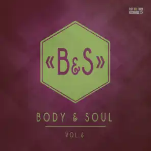 Body & Soul, Vol. 6