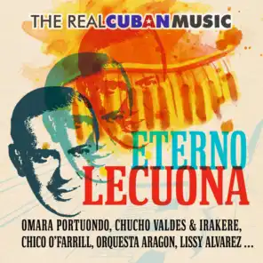 The Real Cuban Music - Eterno Lecuona (Remasterizado)