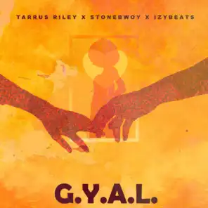 G.Y.A.L. (Girl You Are Loved) [feat. Stonebwoy]