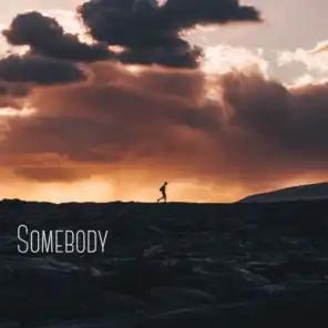 Somebody (feat. Davenport Grimes)