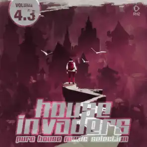 House Invaders - Pure House Music, Vol. 4.3
