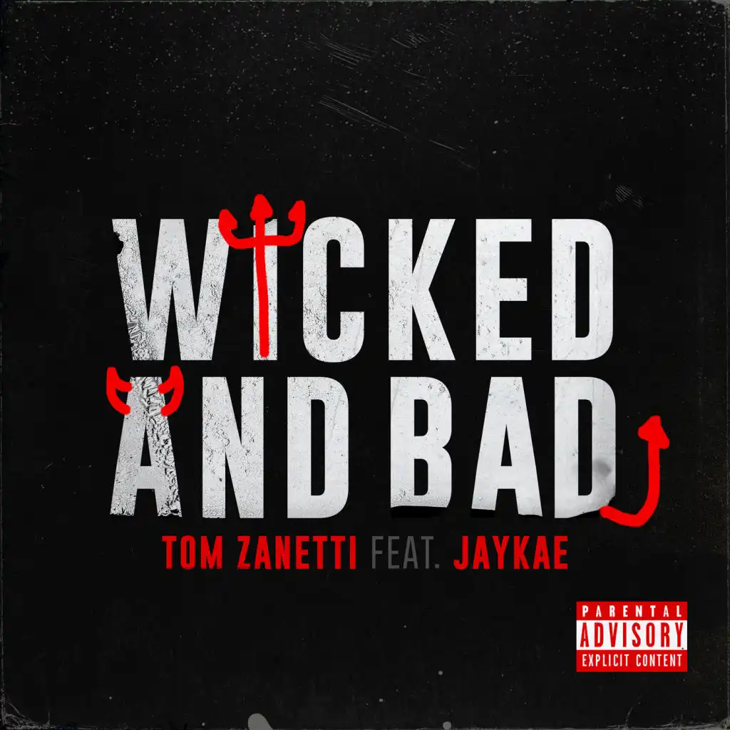 Wicked and Bad (feat. Jaykae)