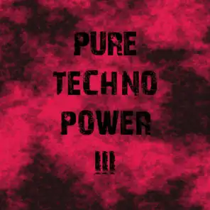 Pure Techno Power III
