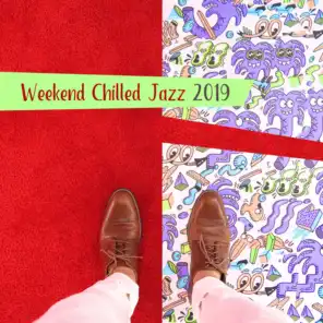 Weekend Chilled Jazz 2019