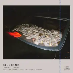 Billions (feat. BLAISE MOORE, Curtis Smith & Gray Hawken)