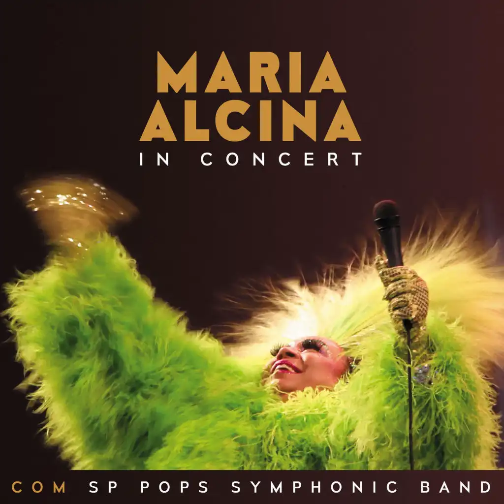 Eu Sou Alcina (Ao Vivo) [feat. Orquestra SP Pops Symphonic Band]