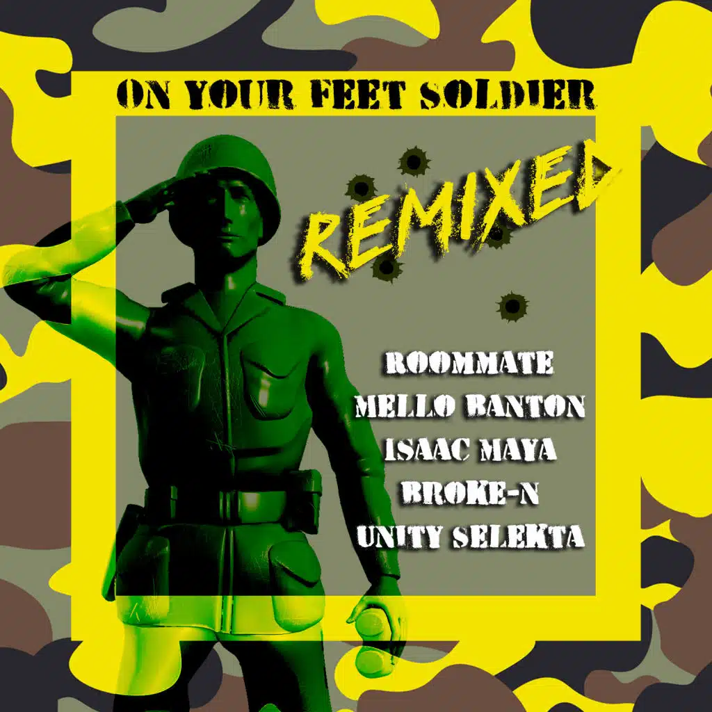 On Your Feet Soldier (Remixes)