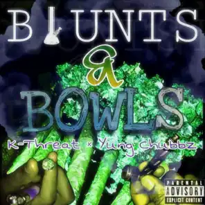 Blunts & Bowls