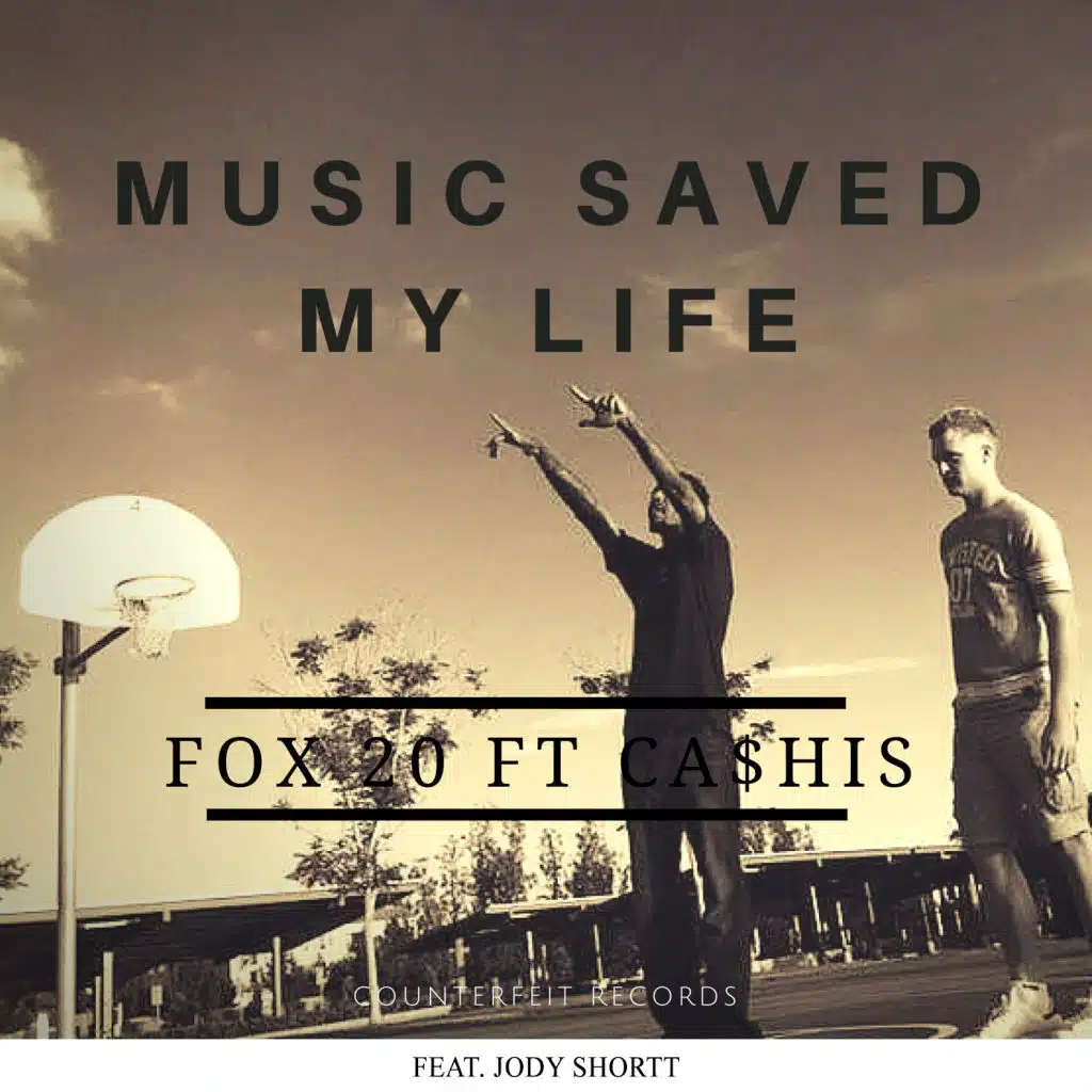 Music Saved My Life (feat. Jody Shortt & Cashis)