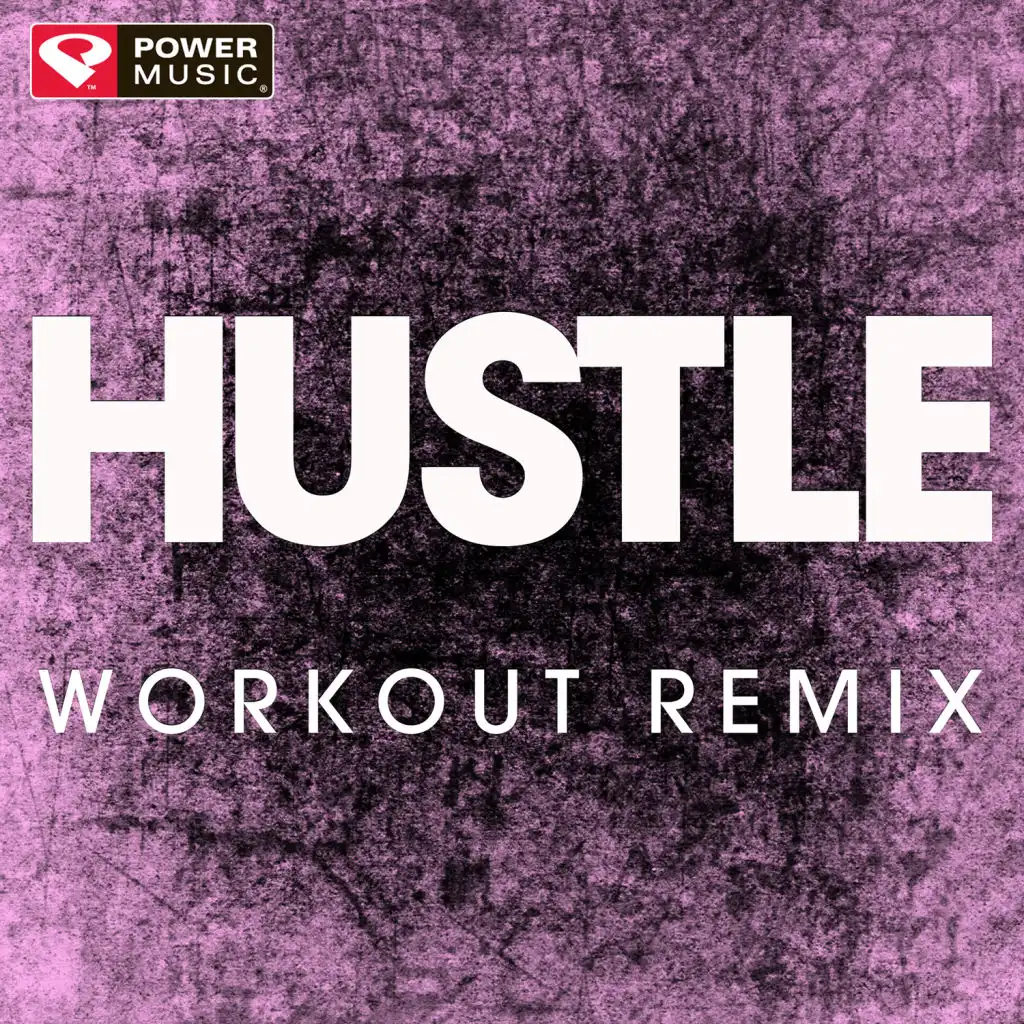 Hustle (Workout Remix)