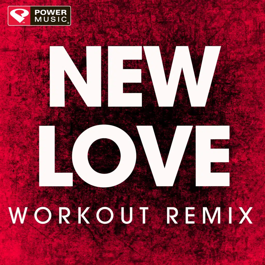 New Love (Extended Workout Remix)