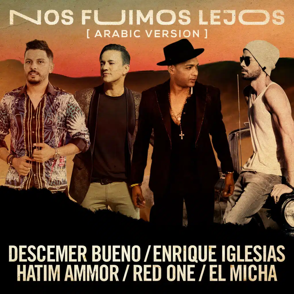 Nos Fuimos Lejos (feat. El Micha & RedOne)