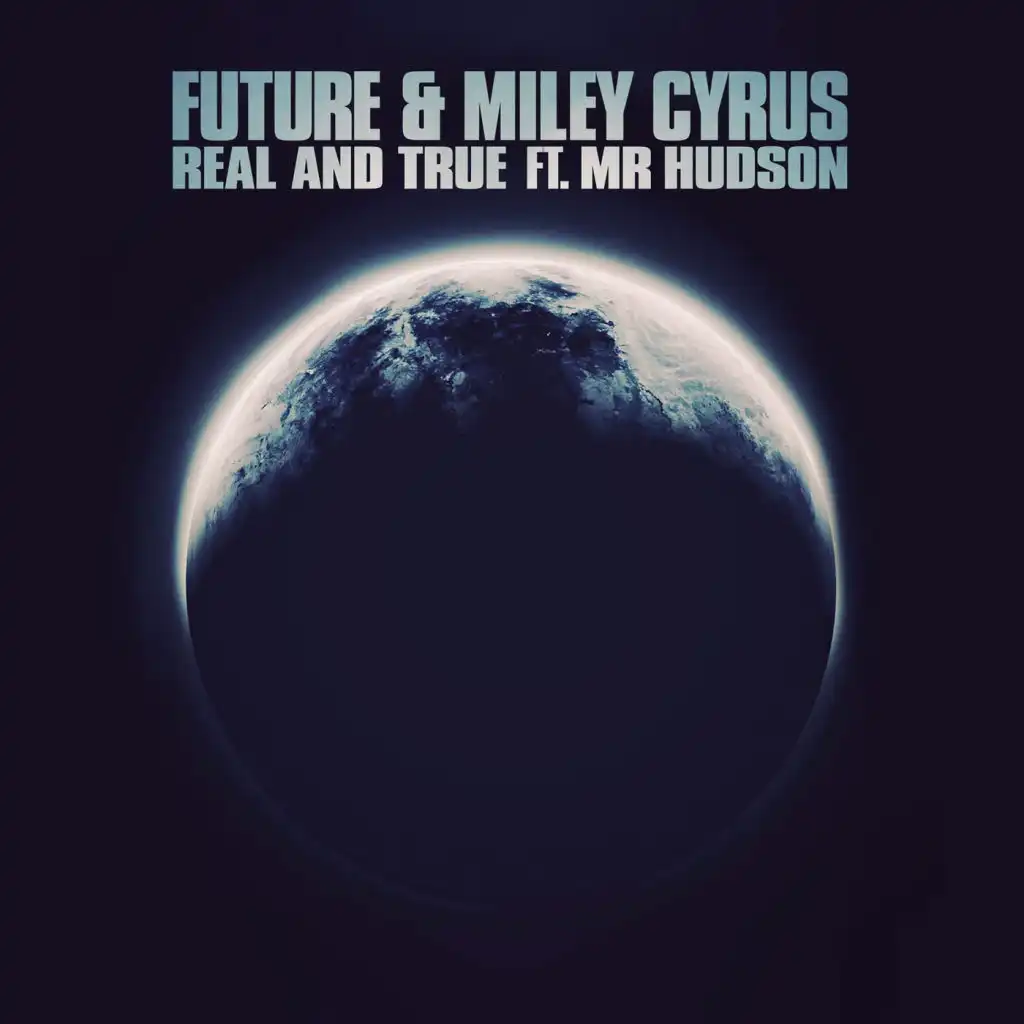 Real and True (Clean Version) [feat. Mr Hudson]