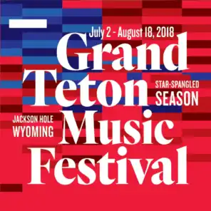 Grand Teton Music Festival Orchestra, Augustin Hadelich & Donald Runnicles