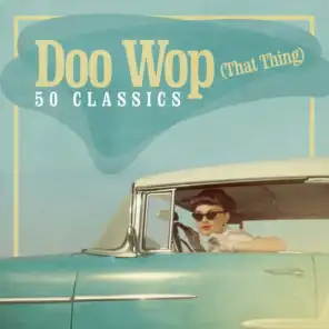 Doo Wop (That thing): 50 Classics