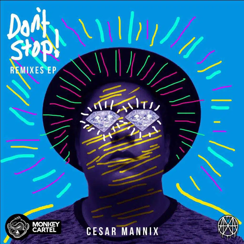 Cesar Mannix - Don't Stop!  (Lujavo Remix)