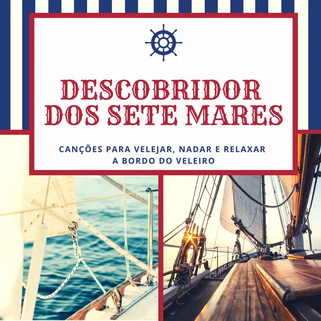 Descobridor dos Sete Mares – 20 Canções para Velejar, Nadar e Relaxar a Bordo do Veleiro, Piano