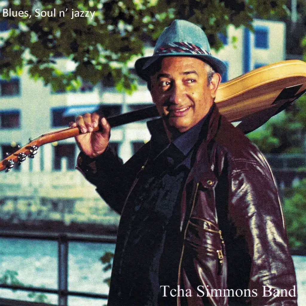 Blues, Soul N' Jazzy (Tcha Simmons & Band)