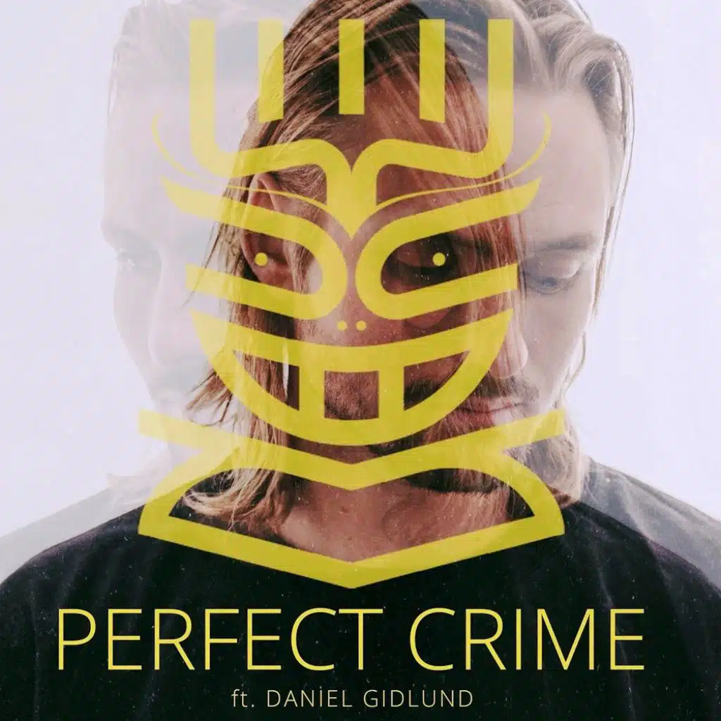 Perfect Crime (feat. Daniel Gidlund)