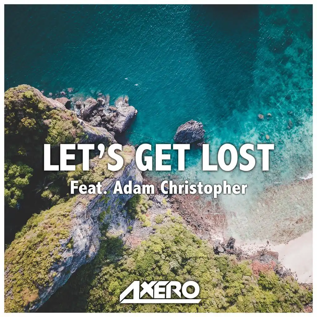 Let's Get Lost (feat. Adam Christopher)