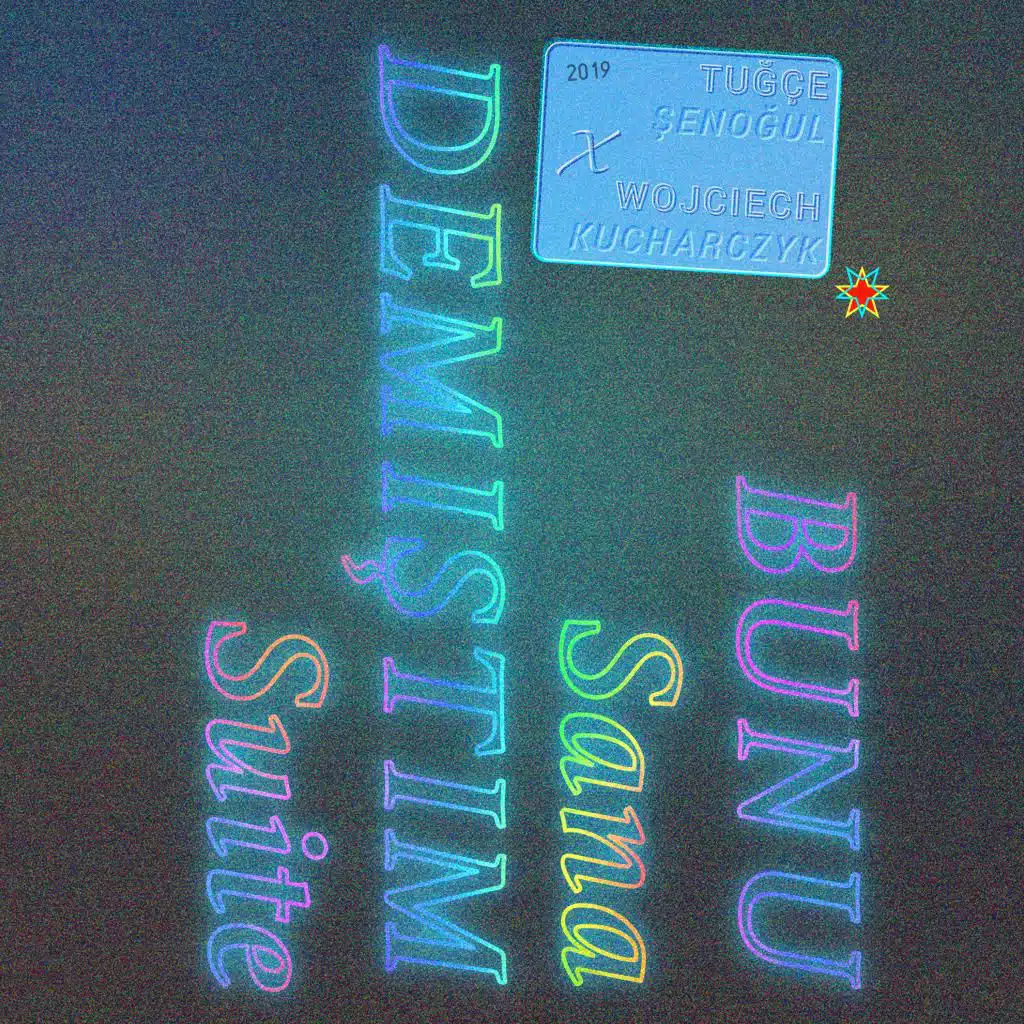 Bunu Sana Demiştim Suite