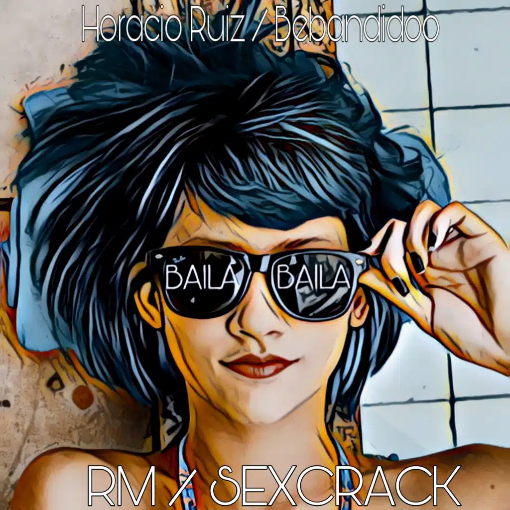 Baila (feat. SexCrack)