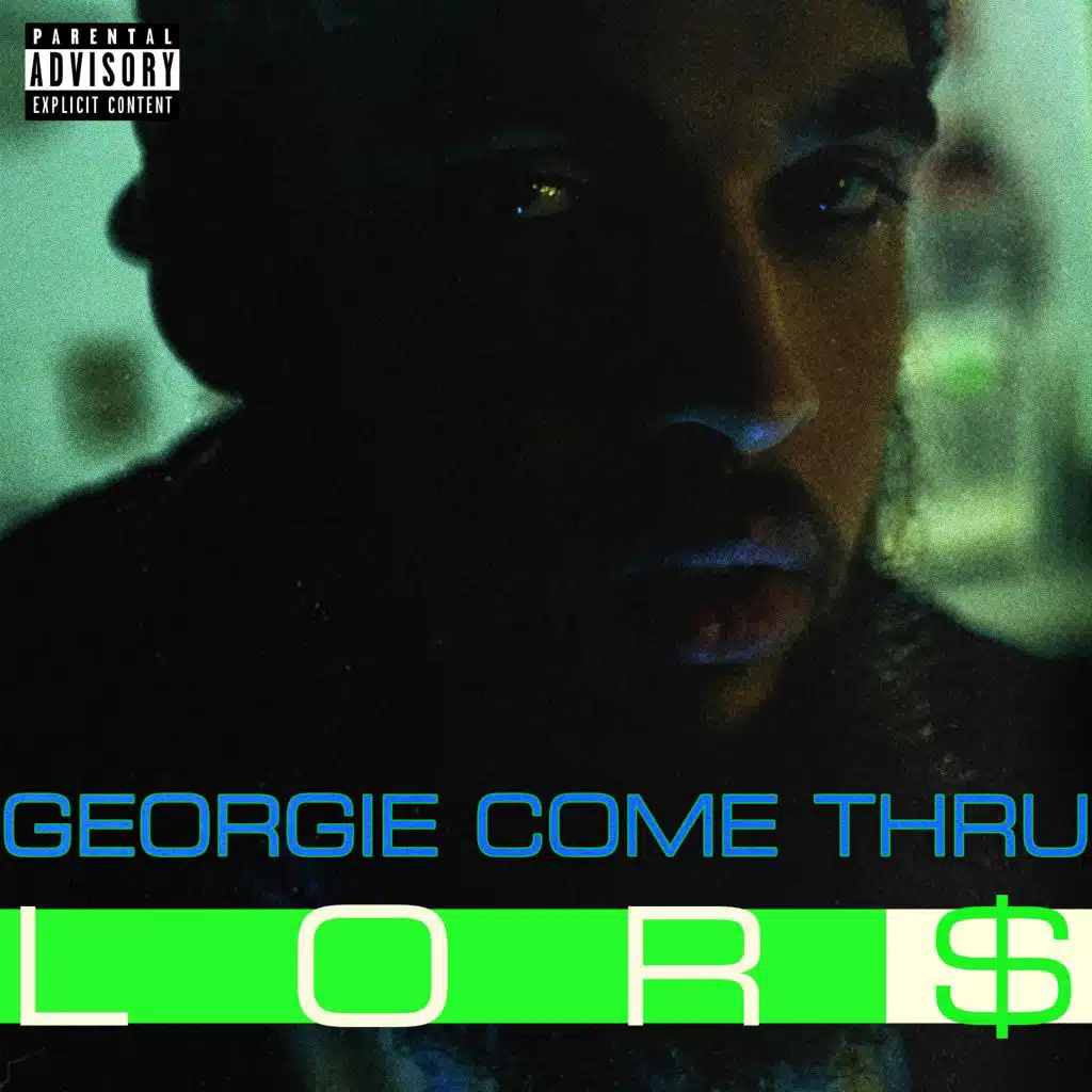Georgie Come Thru