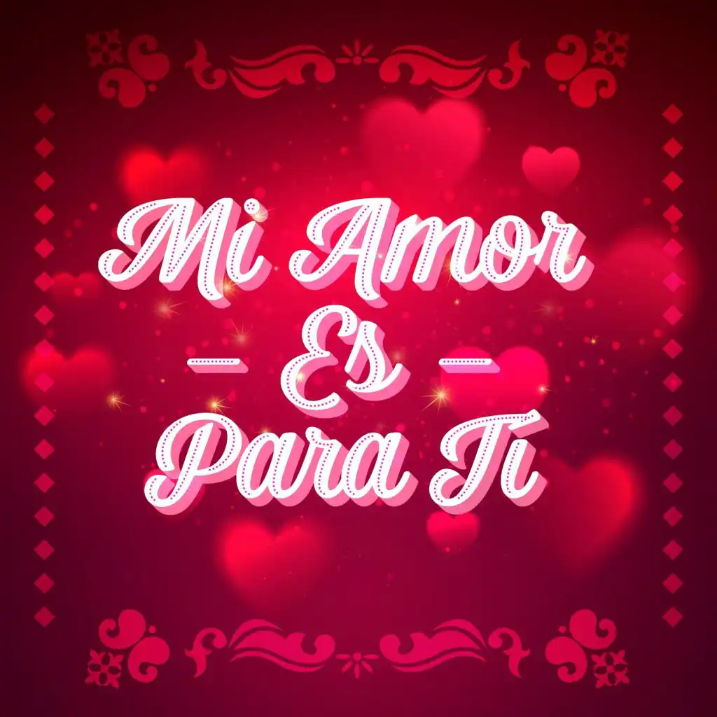 Mi amor es para tí