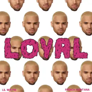 Loyal (West Coast Version) [feat. Lil Wayne & Too $hort]