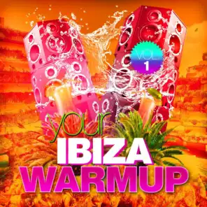 Your Ibiza Warmup, Vol. 1