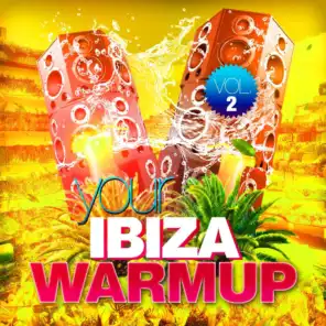 Your Ibiza Warmup, Vol. 2