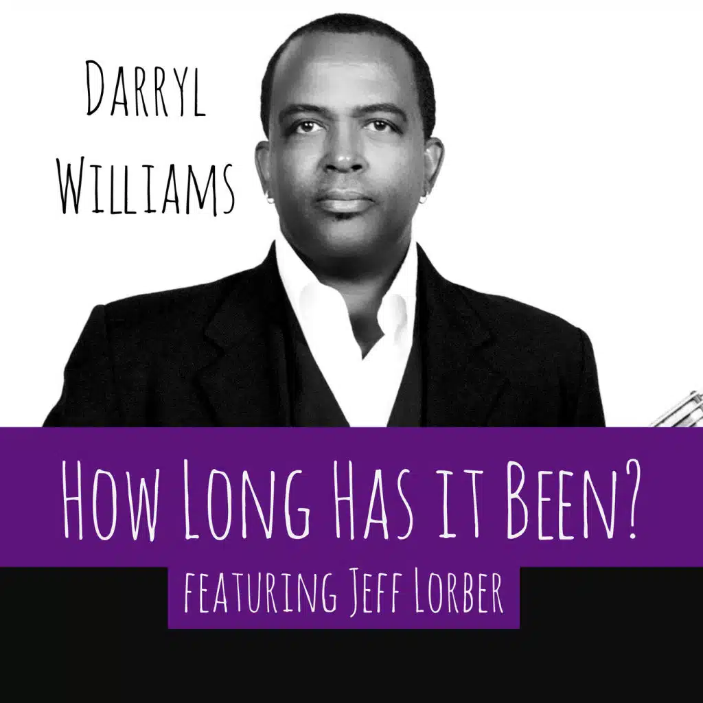 How Long Has It Been? (feat. Jeff Lorber)