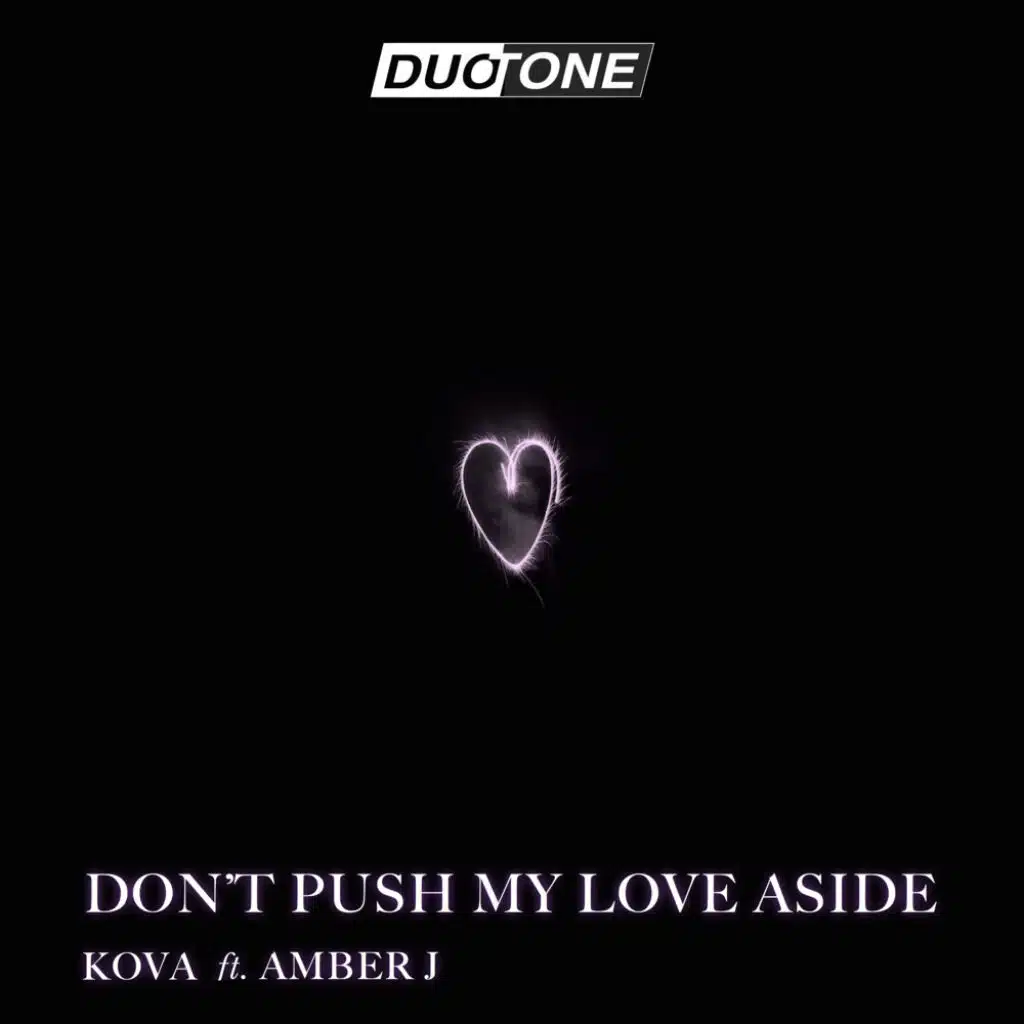 Don't Push My Love Aside (feat. Amber J)