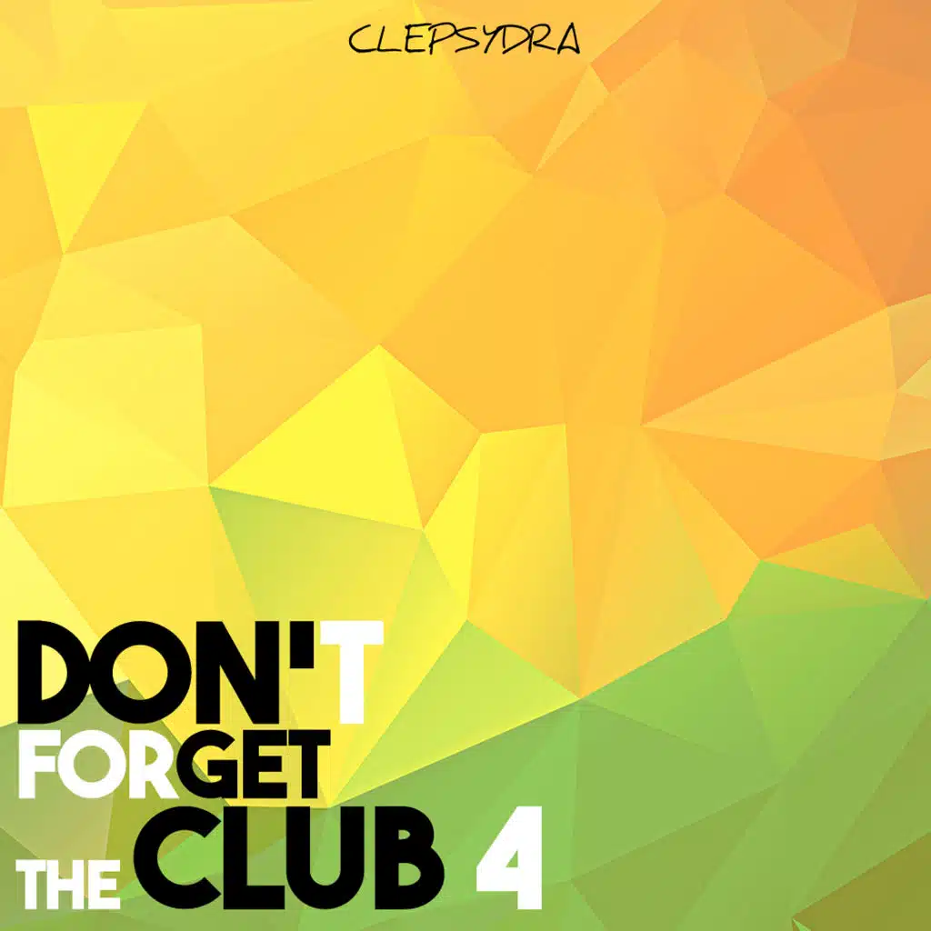 Don't Forget the Club 4