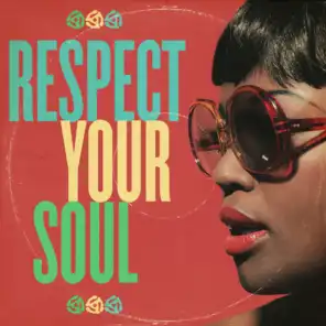 Respect Your Soul