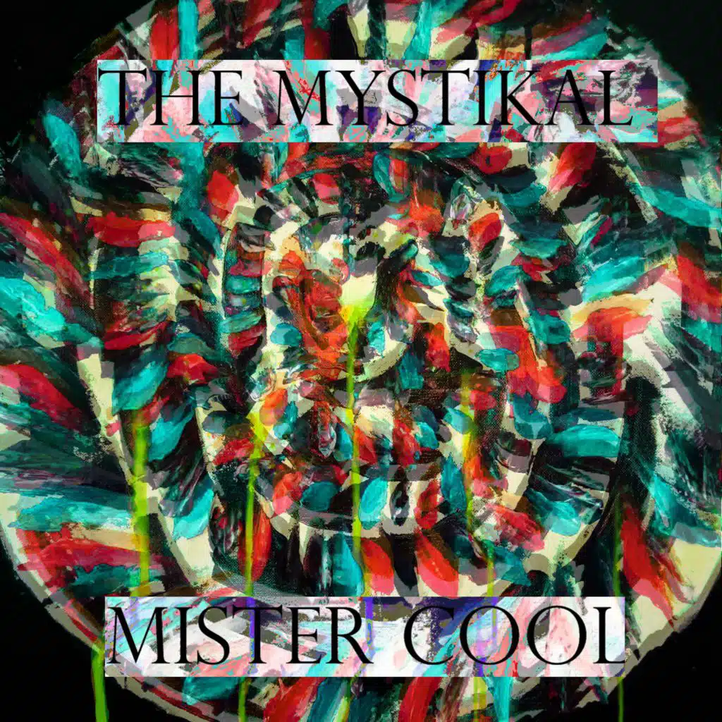 The Mystikal Mister Cool