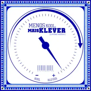 Menos Kool, Mais Klever (Limited Edition)
