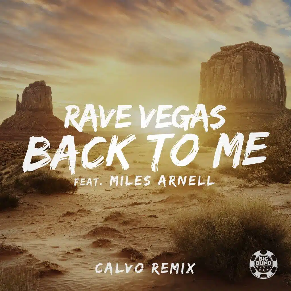Back to Me (Calvo Remix) [feat. Miles Arnell]