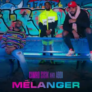 Mélanger (feat. SisiK & Abdi)