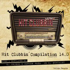 Hit Clubbin'compilation 14.0 (DJ Frisco & Marcos Peón vs. DJ Gonzalez)